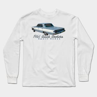 1961 Buick Invicta Sport Sedan Long Sleeve T-Shirt